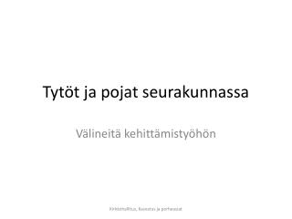 Tytöt ja pojat seurakunnassa