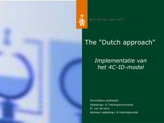 The &quot;Dutch approach&quot;