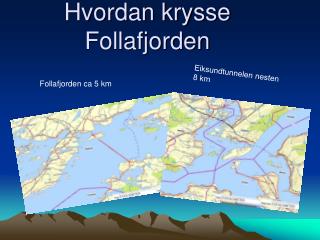 Hvordan krysse Follafjorden