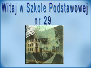 Witaj w Szkole Podstawowej