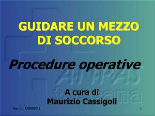 GUIDARE UN MEZZO DI SOCCORSO