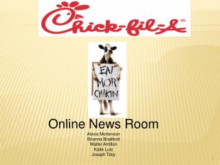 Online News Room Alexis Mortenson Brianna Bradford Walter Antillon Katie Lutz Joseph Toby