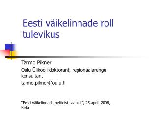 Eesti väikelinnade roll tulevikus