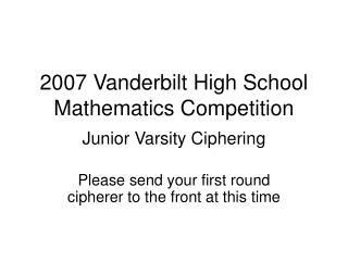 2007 Vanderbilt High School Mathematics Competition