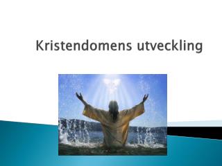 Kristendomens utveckling