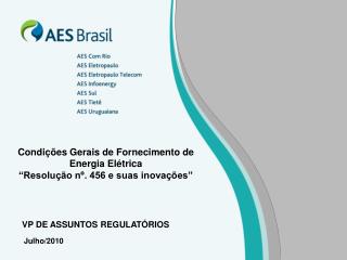 Condições Gerais de Fornecimento de Energia Elétrica “Resolução nº. 456 e suas inovações”