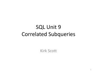 SQL Unit 9 Correlated Subqueries