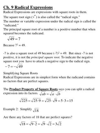 Ch. 9 Radical Expressions Radical Expressions are expressions with square roots in them.
