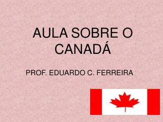 AULA SOBRE O CANADÁ