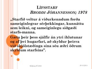 Lífsstarf Broddi Jóhannesson ; 1978