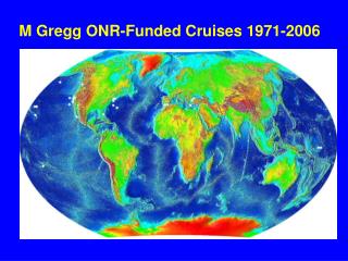 M Gregg ONR-Funded Cruises 1971-2006