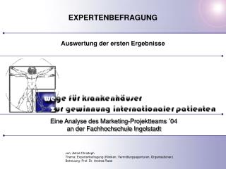 Eine Analyse des Marketing-Projektteams ´04 an der Fachhochschule Ingolstadt