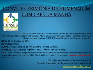 CONVITE CERIMÔNIA DE HOMENAGEM COM CAFÉ DA MANHÃ