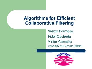 Algorithms for Efficient Collaborative Filtering