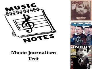 Music Journalism Unit