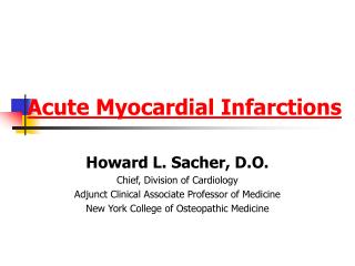 Acute Myocardial Infarctions