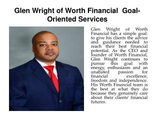 Glen Wright of Worth Financial Goal-Oriented Services
