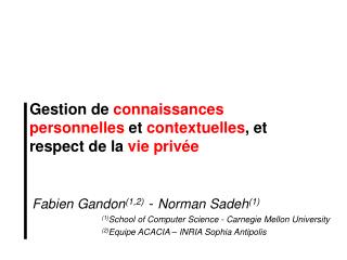 Gestion de connaissances personnelles et contextuelles , et respect de la vie privée