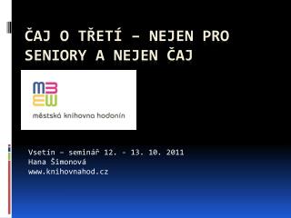 Čaj o třetí – nejen pro seniory a nejen čaj