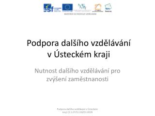 Podpora dalšího vzdělávání v Ústeckém kraji
