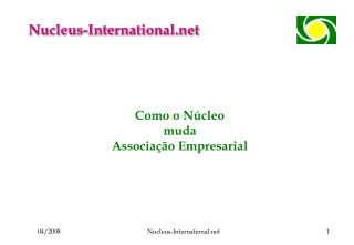 Como o Núcleo muda Associação Empresarial