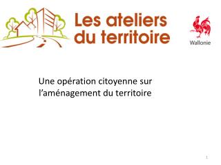 Une opération citoyenne sur l’aménagement du territoire