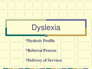 Dyslexia