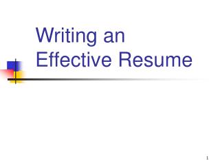 Writing an Effective Resume
