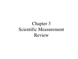 Chapter 3 Scientific Measurement Review