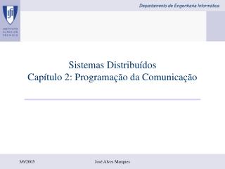 Sistemas Distribuídos Capítulo 2: Programação da Comunicação