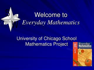 Welcome to Everyday Mathematics