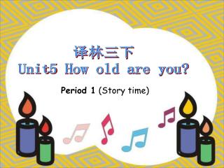 译林三下 Unit5 How old are you?