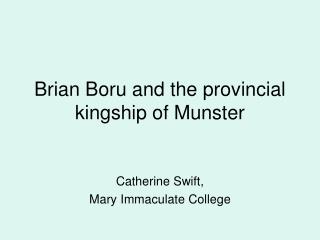 Brian Boru and the provincial kingship of Munster