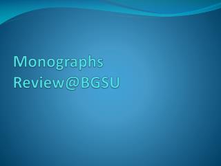 Monographs Review@BGSU