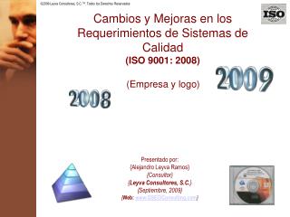 Cambios y Mejoras en los Requerimientos de Sistemas de Calidad (ISO 9001: 2008)