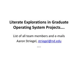Literate Explorations in Graduate Operating System Projects….