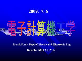Ibaraki Univ. Dept of Electrical &amp; Electronic Eng.