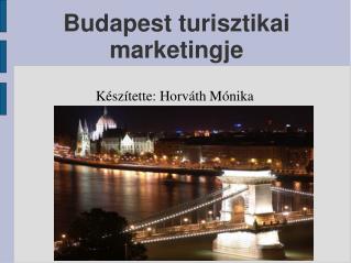 Budapest turisztikai marketingje