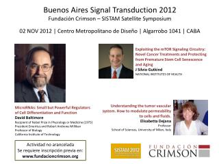 Buenos Aires Signal Transduction 2012 Fundación Crimson – SISTAM Satellite Symposium