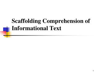 Scaffolding Comprehension of Informational Text