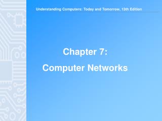 Chapter 7: Computer Networks