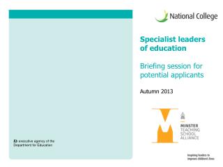 Specialist leaders of education Briefing session for potential applicants