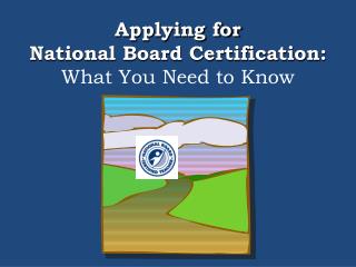 Applying for National Board Certification: What You Need to Know