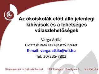 Az ökoiskolák előtt álló jelenlegi kihívások és a lehetséges válaszlehetőségek