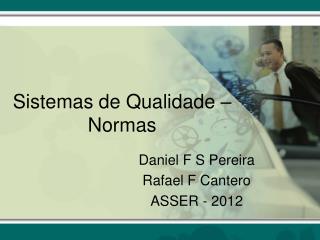 Sistemas de Qualidade – Normas