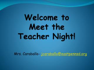 Welcome to Meet the Teacher Night!