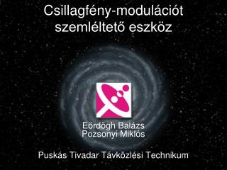 Csillagfény-modulációt szemléltető eszköz