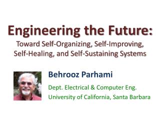 Behrooz Parhami Dept. Electrical &amp; Computer Eng. University of California, Santa Barbara