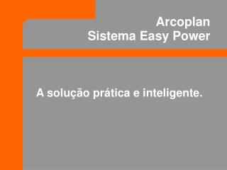 Arcoplan Sistema Easy Power