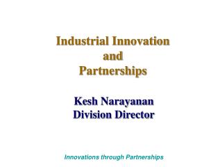 Industrial Innovation and Partnerships